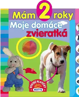 Leporelá, krabičky, puzzle knihy Mám 2 roky - Moje domáce zvieratká
