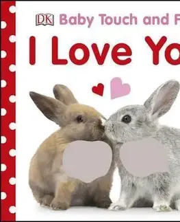 Leporelá, krabičky, puzzle knihy Baby Touch and Feel I Love You