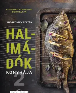 Mäso, Ryby Halimádók konyhája 2. - Zoltán Andrejszky