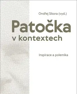 Filozofia Patočka v kontextech - Ondřej Síkora