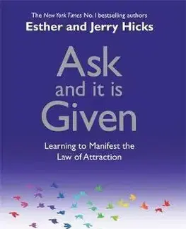Duchovný rozvoj Ask and It is Given - Hicks