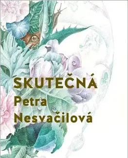 Česká beletria Skutečná - Petra Nesvačilová