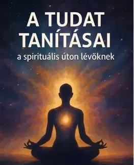 Duchovný rozvoj A tudat tanításai - Dr. Frank M. Wanderer