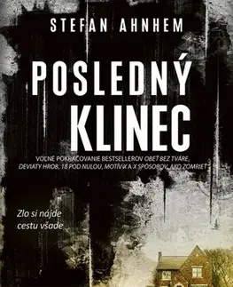 Detektívky, trilery, horory Posledný klinec - Stefan Ahnhem,Jana Melichárková
