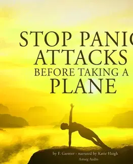Rozvoj osobnosti Saga Egmont Stop Panic Attacks Before Taking a Plane (EN)