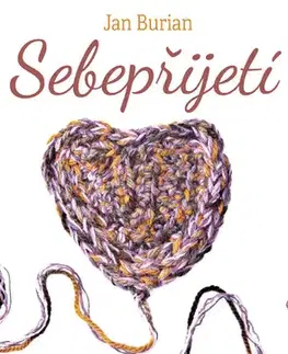 Rozvoj osobnosti Sebepřijetí - Jan Burian