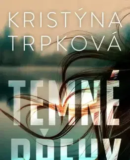 Detektívky, trilery, horory Temné břehy - Kristýna Trpková