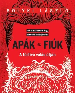 Rozvoj osobnosti Apák és fiúk - Bolyki László
