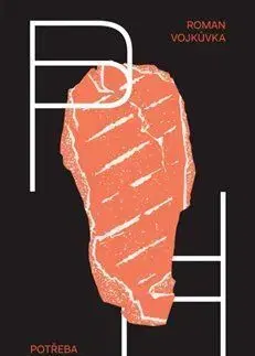 Česká beletria Potřeba hladu - Roman Vojkůvka