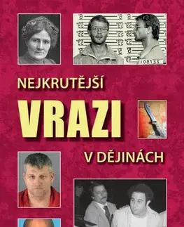 Fejtóny, rozhovory, reportáže Nejkrutější vrazi v dějinách - Al Cimino,Nikola Polzerová