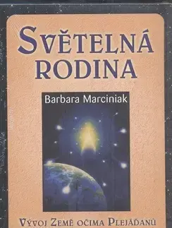 Joga, meditácia Světelná rodina - Barbara Marciniak