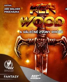 Fantasy, upíri Walker & Volf Ken Wood a válečné zvony Rhótů