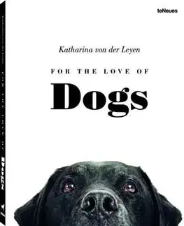 Psy, kynológia For the Love of Dogs - Katharina Von Der Leyen