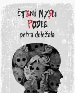 Ezoterika - ostatné Čtení mysli podle Petra Doležala - Petr Doležal