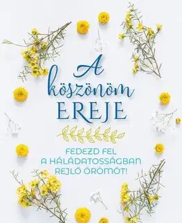 Kresťanstvo A köszönöm ereje - Joyce Meyer
