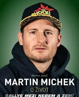 Šport Martin Michek: O život - Martin Jaroš,Martin Jaroš