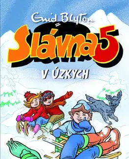 Rozprávky Slávna päťka v úzkych - Enid Blyton
