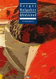 Kresťanstvo Utěšitel - Sergej Bulgakov