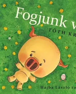 Rozprávky Malac és Liba 4: Fogjunk verebet! - Krisztina Tóth