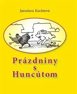 Rozprávky Prázdniny s huncútom - Jaroslava Kuchtová