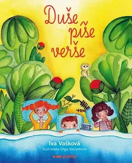 Pre deti a mládež - ostatné Duše píše verše - Iva Vašková