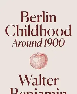 História Berlin Childhood around 1900 - Walter Benjamin,Shierry Weber Nicholsen