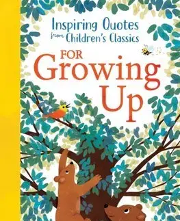 Pre deti a mládež - ostatné Inspiring Quotes from Children's Classics: For Growing Up - Hannah Barnaby,Ruth Burrows