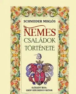 Svetové dejiny, dejiny štátov Nemes családok története - Miklós Schneider