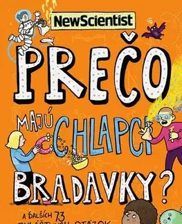 Encyklopédie pre deti a mládež - ostatné Prečo majú chlapci bradavky? - neuvedený,Veronika Rohaľová