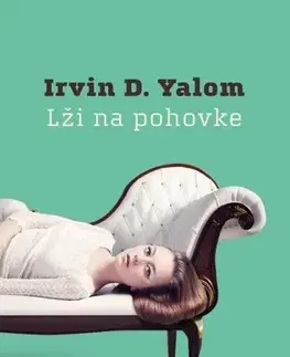 Svetová beletria Lži na pohovke - Irvin D. Yalom,Vladislav Gális