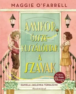 Rozprávky pre malé deti Amikor összekuszálódtak a szavak - O'Farrell Maggie,Annamária Kádár
