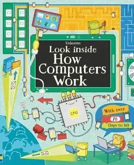 V cudzom jazyku Look Inside How Computers Work - Alex Frith,Colin King
