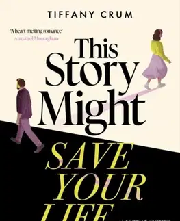Detektívky, trilery, horory This Story Might Save Your Life - Tiffany Crum