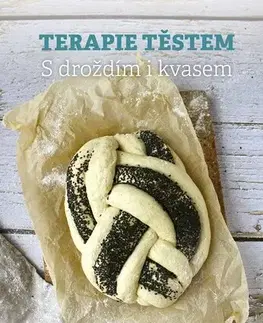 Kuchárky - ostatné Terapie těstem - Michaela Rau