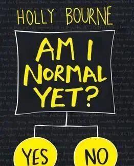 Cudzojazyčná literatúra Am I Normal Yet - Bourne Holly