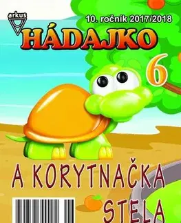 Pre deti a mládež - ostatné Hádajko 6 2018 a korytnačka Stela