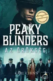 Historické romány Peaky Blinders – Az örökség - Carl Chinn