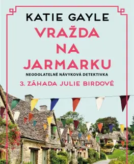 Detektívky, trilery, horory Vražda na jarmarku - Katie Gayle,Benjamin Kuras