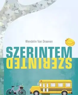 Young adults Szerintem, szerinted - Wendelin Van Draanen