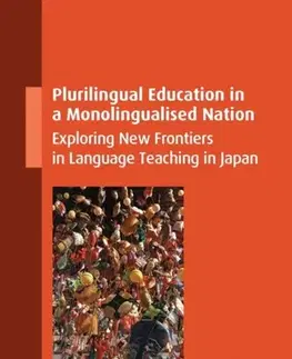 Učebnice, slovníky Plurilingual Education in a Monolingualised Nation - Daniel Roy Pearce