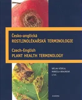 Medicína - ostatné Česko-anglická rostlinolékařská terminologie - Václav Kůdela,Kolektív autorov