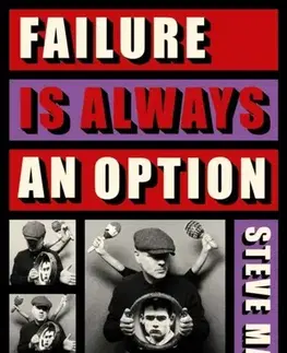Biografie - Životopisy Failure is Always An Option - Steve Mason