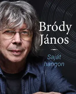 Film, hudba Saját hangon - János Bródy