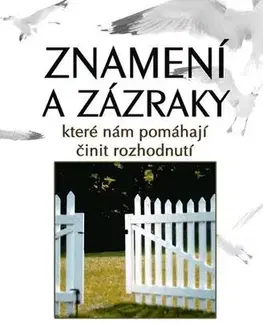 Náboženstvo - ostatné Znamení a zázraky - Albert Clayton Gaulden