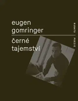 Svetová poézia Černé tajemství - Eugen Gomringer