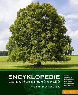 Príroda Encyklopedie listnatých stromů a keřů, 2. vydání - Petr Horáček