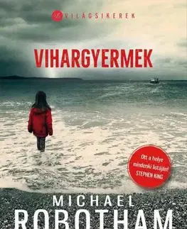 Detektívky, trilery, horory Vihargyermek - Michael Robotham,Tímea Fügedi