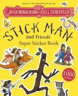 Nalepovačky, vystrihovačky, skladačky Stick Man and Friends Super Sticker Book - Julia Donaldson,Axel Scheffler