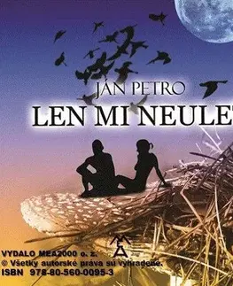 Poézia Len mi neuleť - Petro Ján