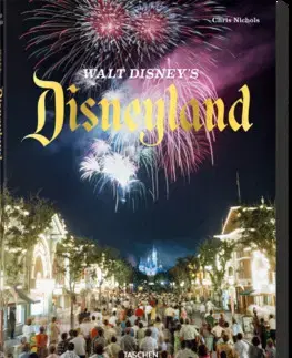 Obrazové publikácie Disneyland - Chris Nichols